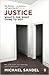 Justice by Michael J. Sandel Justice by Michael J. Sandel