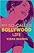 My So-Called Bollywood Life