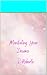 Manifesting your Dreams