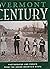 A Vermont Century