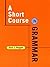 A Short Course in Grammar 1st (first) Printing Edition by Hopper, Paul J. published by W. W. Norton & Company (1999)