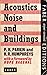 Acoustics, Noise and Buildings