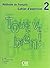 Tout Va Bien! 2: Methode de Francais, Cahier D'Exercices [With CD (Audio)] (French Edition) (2003-10-09)