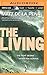 The Living by Matt de la Pena (2015-01-06)