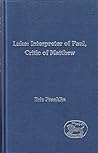 Luke: Interpreter of Paul, Critic of Matthew (Journal for the Study of the New Testament Supplement Series)