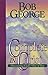 [(Complete in Christ : Discovering God's View of You)] [By (author) Bob George] published on (September, 2001)