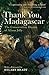 Thank You, Madagascar: The ...