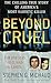 Beyond Cruel: The Chilling True Story of America's Most Sadistic Killer [BEYOND CRUEL] [Mass Market Paperback]