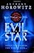 Evil star / Anthony Horowitz