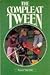 The compleat tween
