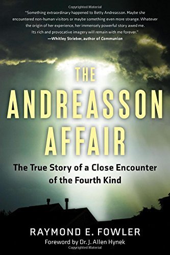 The Andreasson Affair: The True Story of a Close Encounter of the Fourth Kind (Paperback)