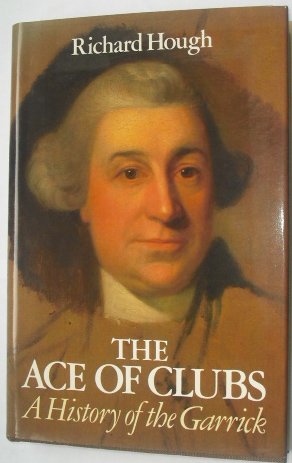 The Ace of Clubs: A History of the Garrick (Hardcover)
