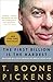 The First Billion Is the Hardest: Reflections on a Life of Comebacks and America's Energy Future by T. Boone Pickens (2009-09-08)