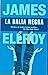La Dalia Negra by James Ellroy