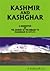 Kashmir and Kashghar: A narrative of the journey of the Embassy to Kashghar in 1873-74