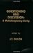 [Questioning and Discussion: A Multidisciplinary Study] [By: Dillon, J. T.] [January, 1988]