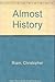 Almost History (Contemporary Fiction, Plume) by Christopher Bram (1993-04-01)