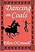 Dancing on Coals [Paperback] [2011] (Author) Ellen O'Connell