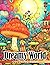 Dreamy World Coloring Book:...