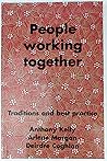 People Working Together: Traditions and Best Practice III