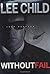 By Lee Child Without Fail - A Jack Reacher Novel [Paperback]
