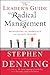 The Leader's Guide to Radical Management: Reinventing the Workplace for the 21st Century