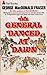 The General Danced at Dawn