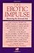 Erotic Impulse: Honoring the Sensual Self (New Consciousness Reader)