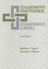 Collaborative Practitioners, Collaborative Schools Collaborative Practitioners, Collaborative Schools