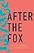 After the Fox by Cebula, Travis, Suzor, Sarah (2014) Paperback
