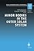 Minor Bodies in the Outer Solar System: Proceedings of the ESO Workshop Held at Garching, Germany, 2-5 November 1998 (ESO Astrophysics Symposia) (2010-02-19)
