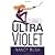 Ultra Violet by Bush, Nancy [Kensington,2008] (Paperback) [Paperback]