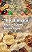 The Ultimate Plant-Based Recipe Guide by mrinal goswami