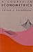 A Course in Econometrics: 1st (First) Edition