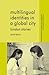 Multilingual Identities in a Global City: London Stories (Language and Globalization) by D. Block (2005-11-22)
