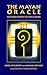 The Mayan Oracle: Return Path to the Stars (Book and 44 Cards consisting of : 20 Mayan Star Glyphs, 13 Numbers,and 11 Lenses of Mystery) by Ariel Spilsbury (1992-09-01)