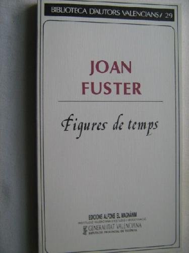 Figures de temps (Biblioteca d'autors valencians) (Catalan Edition)