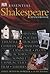 Essential Shakespeare Handbook (REFERENCE, ELIZABETHAN LITERATURE, DRAMA, LITERARY ANALYSIS)