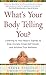 What's Your Body Telling You? Listening To Your Body's Signal... by Steve Sisgold