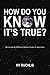 How Do You Know It's True? by Ruchlis, Hy (1991) Paperback