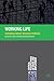 Working Life: Renewing Labour Process Analysis (Critical Perspectives on Work and Employment) (2010-02-24)