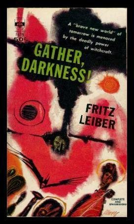 Gather, Darkness!