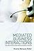 [Mediated Business Interactions: Intercultural Communication Between Speakers of Spanish] (By: Rosina Marquez-Reiter) [published: August, 2011]