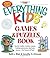 The Everything Kids Games & Puzzles Book: Secret Codes, Twisty Mazes, Hidden Pictures, and Lots More - For Hours of Fun!