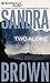 Two Alone [ TWO ALONE BY Brown, Sandra ( Author ) Mar-31-2012 by Erin St. Claire