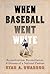 When Baseball Went White: R...