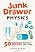 JUNK DRAWER PHYSICS by B ME...