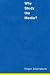 Why Study the Media? 1st edition by Silverstone, Roger (1999) Paperback