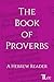 The Book of Proverbs: A Heb...