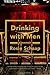 Drinking with Men: A Memoir Reprint Edition by Schaap, Rosie (2014) Paperback